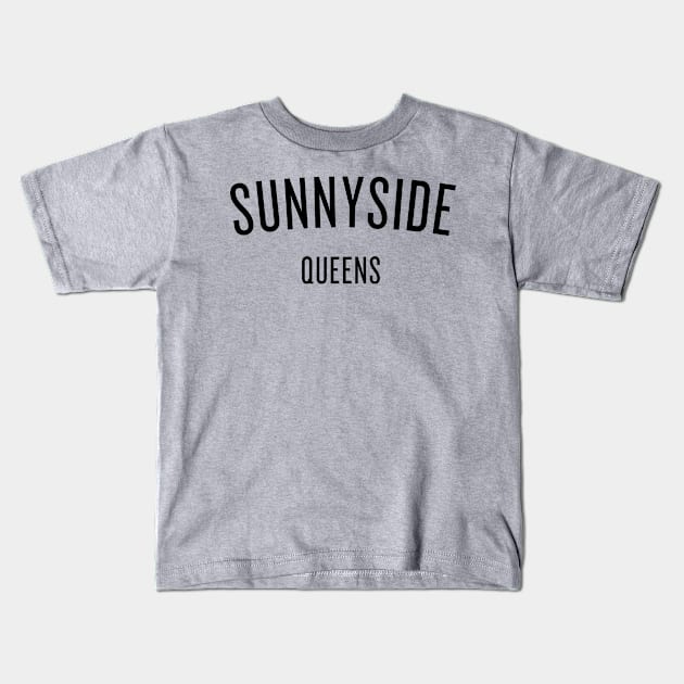 Sunnyside - Queens - NYC Kids T-Shirt by whereabouts